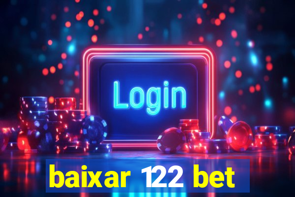 baixar 122 bet